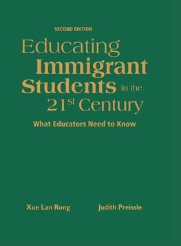 Rong, X: Educating Immigrant Students in the 21st Century