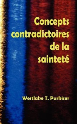 Concepts Contradictoires de La Saintete