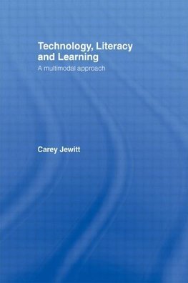 Jewitt, C: Technology, Literacy, Learning