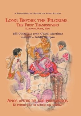 Long Before the Pilgrims/Anos Antes de Los Peregrinos