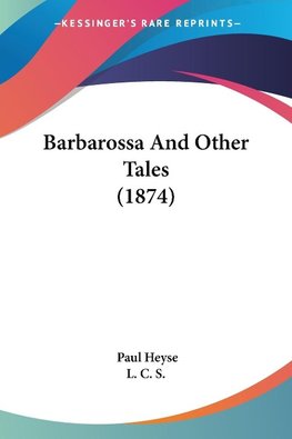 Barbarossa And Other Tales (1874)