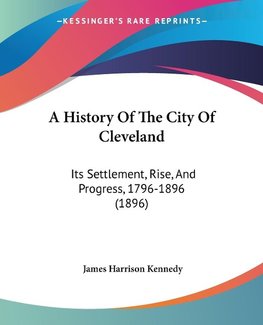 A History Of The City Of Cleveland