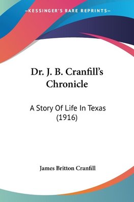 Dr. J. B. Cranfill's Chronicle