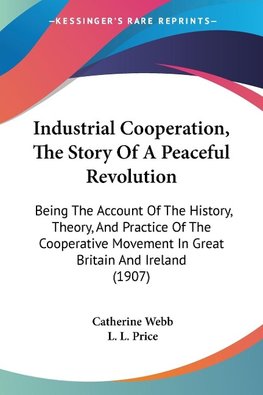 Industrial Cooperation, The Story Of A Peaceful Revolution