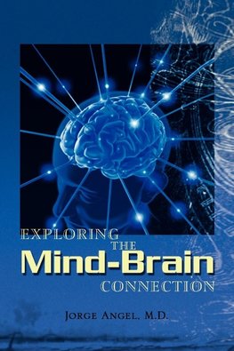 Exploring the Mind-Brain Connection