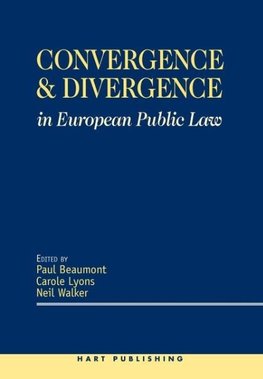 Convergence and Divergence in European Public Law