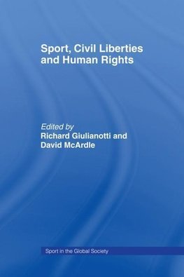 Giulianotti, R: Sport, Civil Liberties and Human Rights