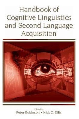 Handbook of Cognitive Linguistics and Second Language Acquis