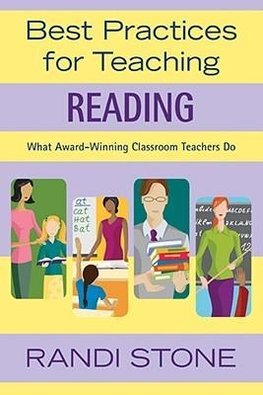 Stone, R: Best Practices for Teaching Reading