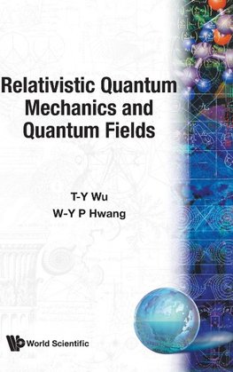 Relativistic Quantum Mechanics and Quantum Fields