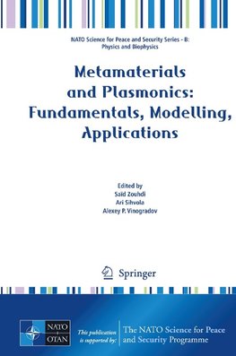 Metamaterials and Plasmonics: Fundamentals, Modelling, Applications