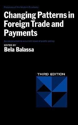 Balassa, B: Changing Patterns in Foreign Trade and Payments