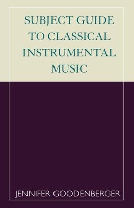 Subject Guide to Classical Instrumental Music