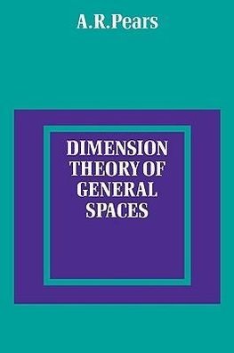 Dimension Theory of General Spaces