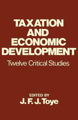 Toye, J: Taxation and Economic Development