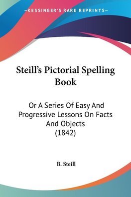 Steill's Pictorial Spelling Book