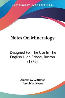 Notes On Mineralogy