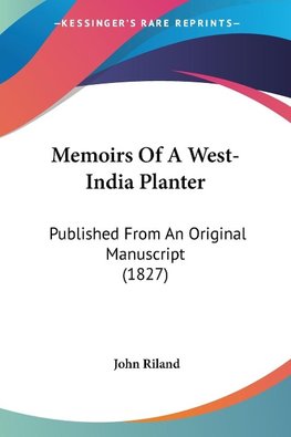 Memoirs Of A West-India Planter