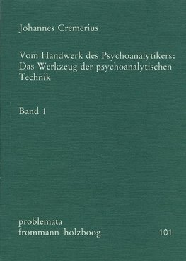 Vom Handwerk des Psychoanalytikers 1