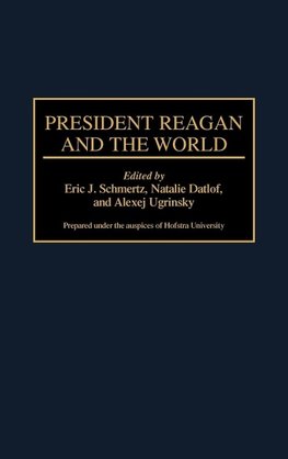 President Reagan and the World