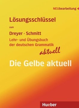 Lehr- und Übungsbuch der deutschen Grammatik - aktuell. Lösungsschlüssel