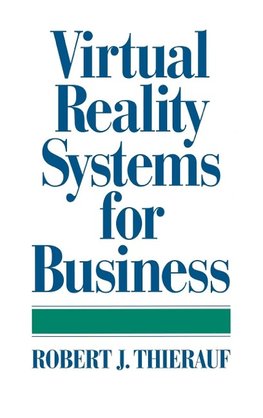 Virtual Reality Systems for Business