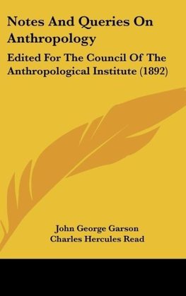 Notes And Queries On Anthropology