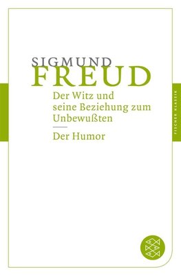 Der Witz und seine Beziehung zum Unbewußten / Der Humor