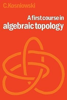 A First Course in Algebraic Topology