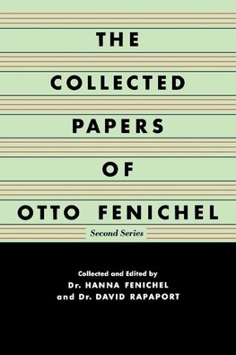 The Collected Papers of Otto Fenichel