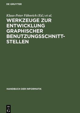 Werkzeuge zur Entwicklung graphischer Benutzungsschnittstellen