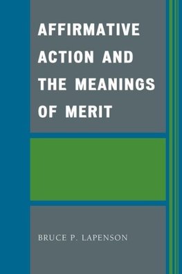 Affirmative Action and the Meanings of Merit