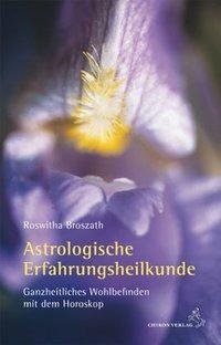 Astrologische Erfahrungsheilkunde