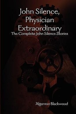 John Silence, Physician Extraordinary