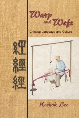 Warp and Weft, Chinese Language and Culture