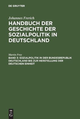 Handbuch der Geschichte der Sozialpolitik III in Deutschland