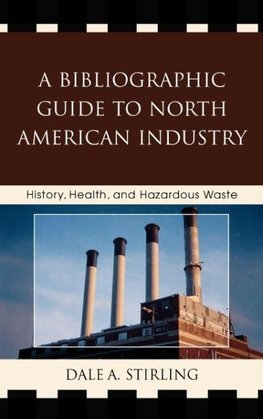 A Bibliographic Guide to North American Industry