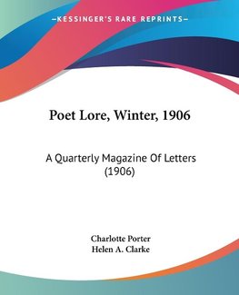 Poet Lore, Winter, 1906