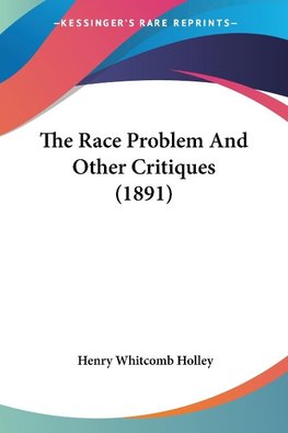 The Race Problem And Other Critiques (1891)