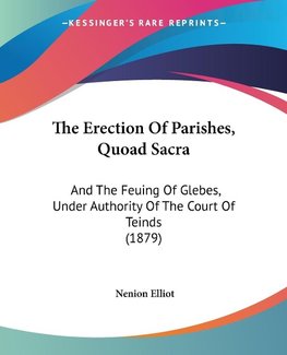 The Erection Of Parishes, Quoad Sacra