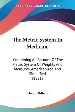 The Metric System In Medicine