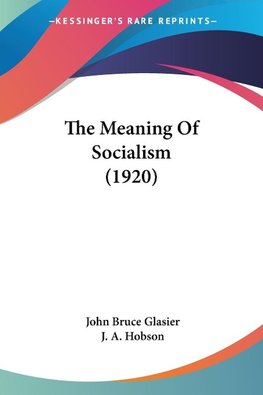 The Meaning Of Socialism (1920)