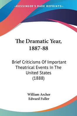 The Dramatic Year, 1887-88