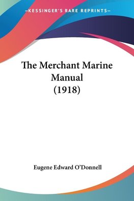 The Merchant Marine Manual (1918)