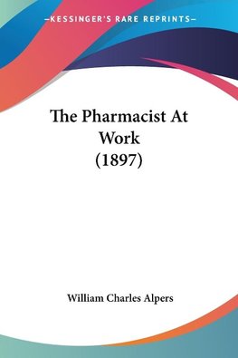 The Pharmacist At Work (1897)