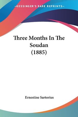 Three Months In The Soudan (1885)