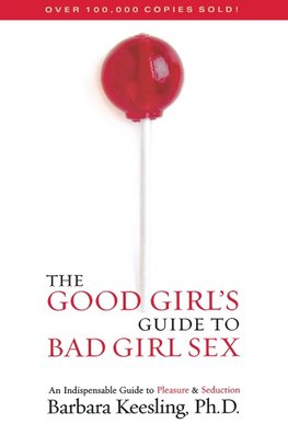 Good Girl's Guide to Bad Girl Sex