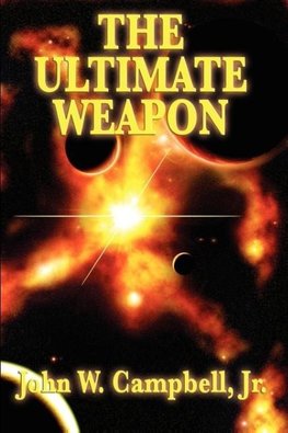 The Ultimate Weapon