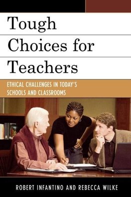 Tough Choices for Teachers