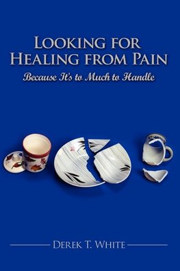 Looking for Healing from Pain